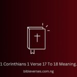 1 Corinthians 1 Verse 17 To 18 Meaning.